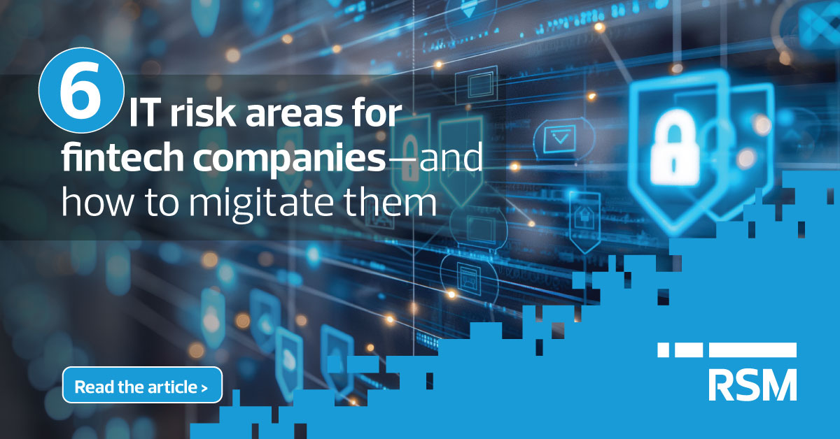 How fintech companies can mitigate IT risks | RSM