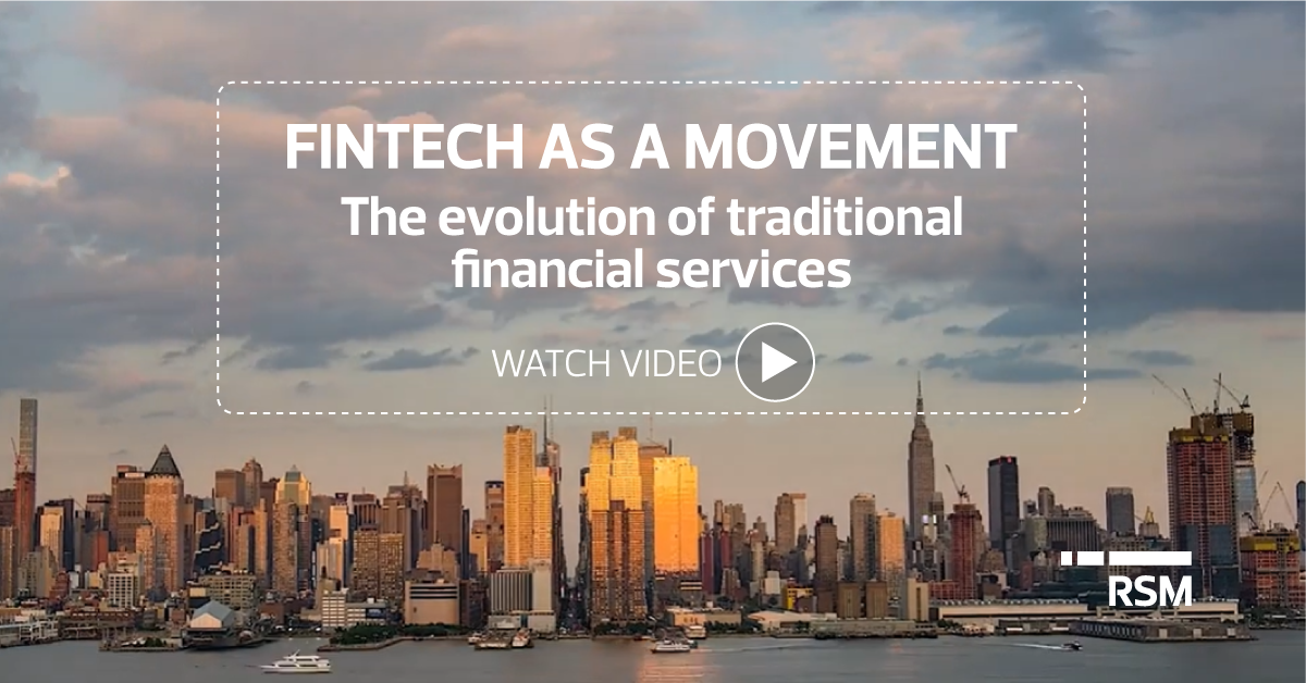 Fintech As A Movement: The Evolution Of Traditional Financial Services