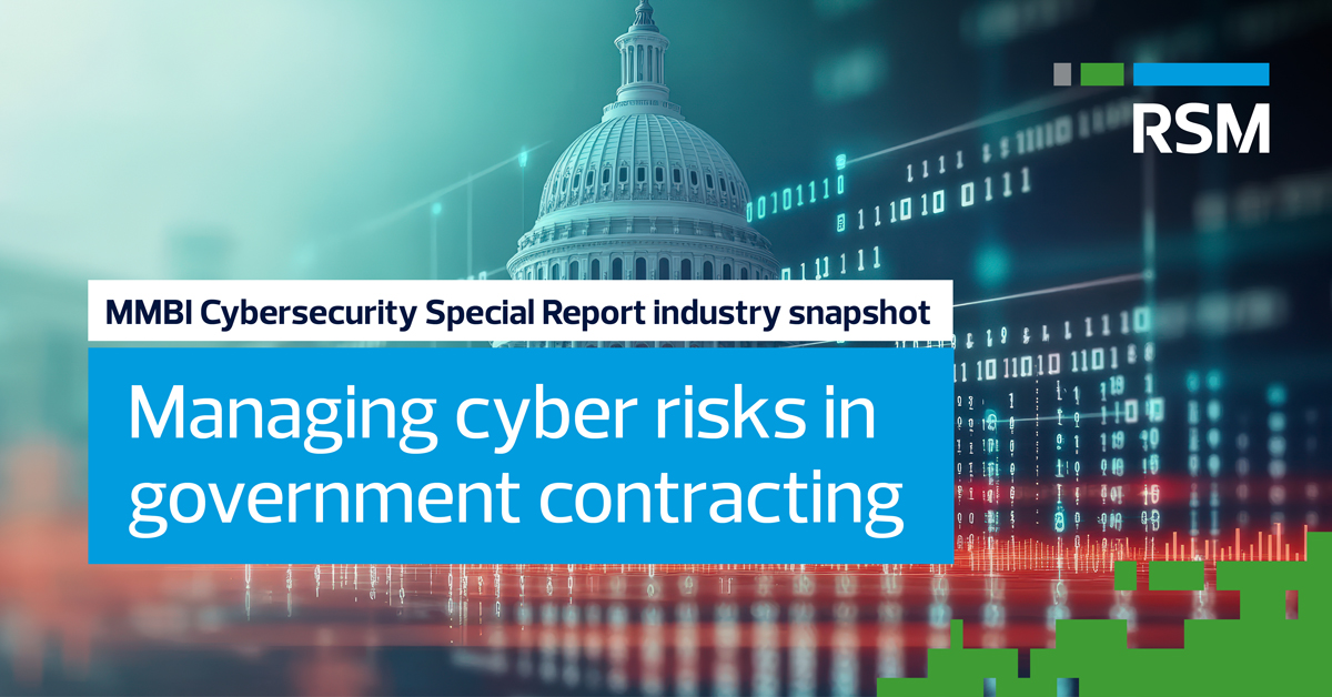 Government Building Risk Managing cyber risks in government contracting | RSM US