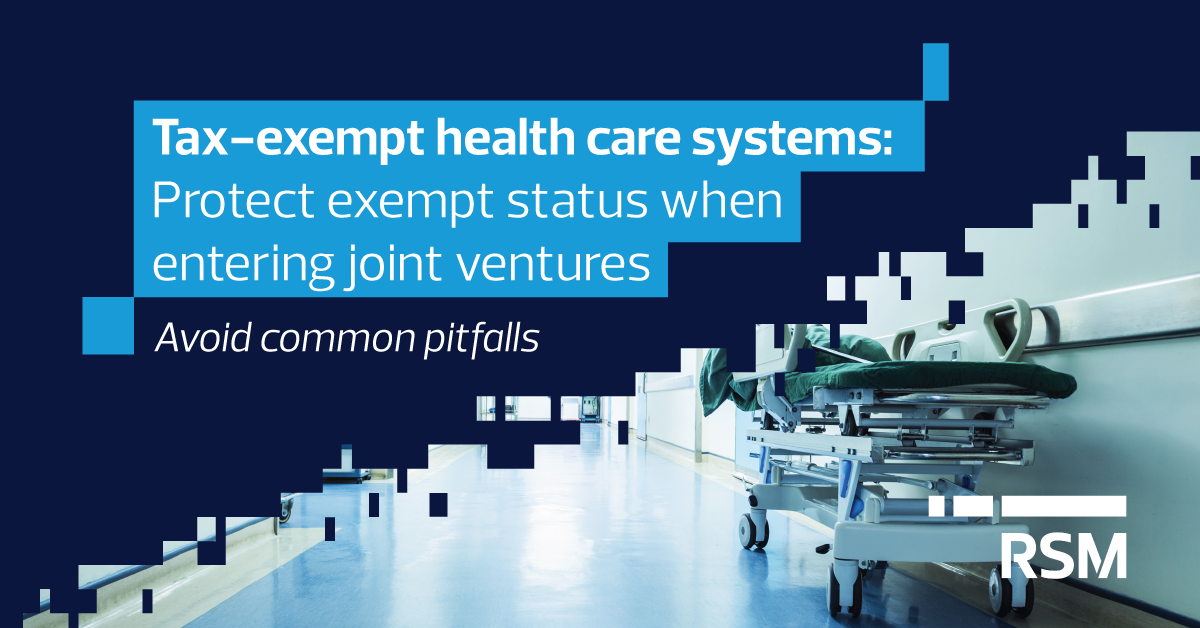 Tax-exempt Health Care Systems—Protect Exempt Status When Entering ...