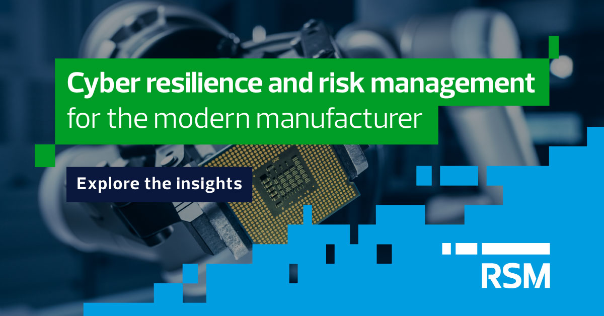 Cyber resilience and risk management for the modern manufacturer