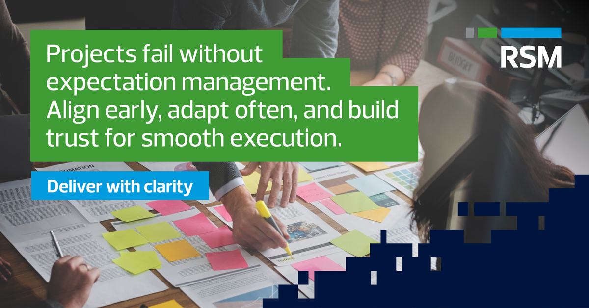 Setting expectations is more important than the work plan | RSM US