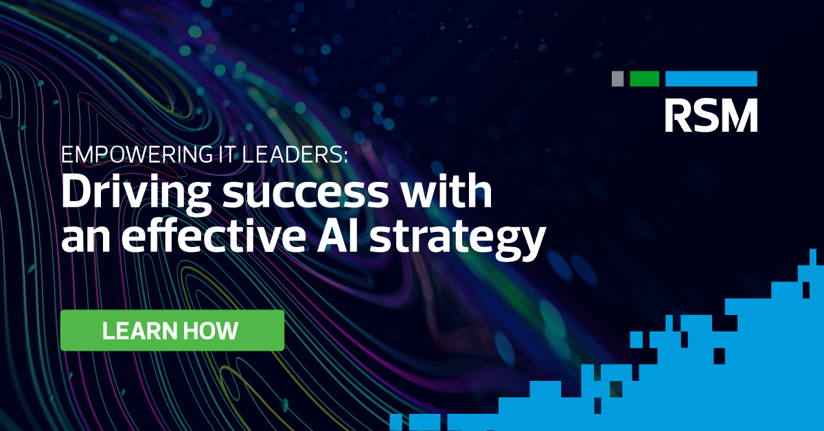 AI for the CIO and CTO | RSM US