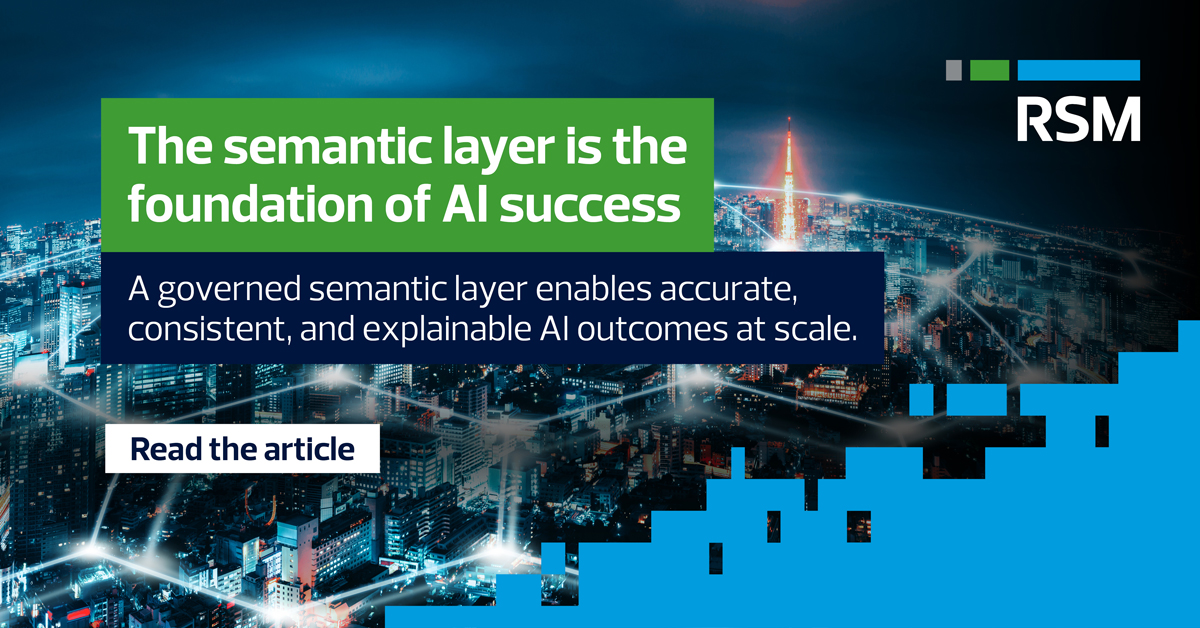 Establishing a semantic layer for AI success I RSM Canada