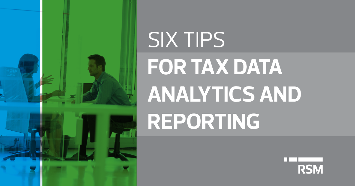 Tax data analytics and reporting tips to improve how you serve stakeholders