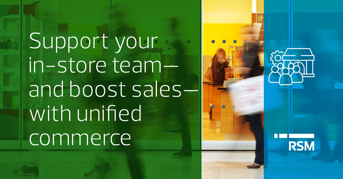 3 unified commerce capabilities that require store team support