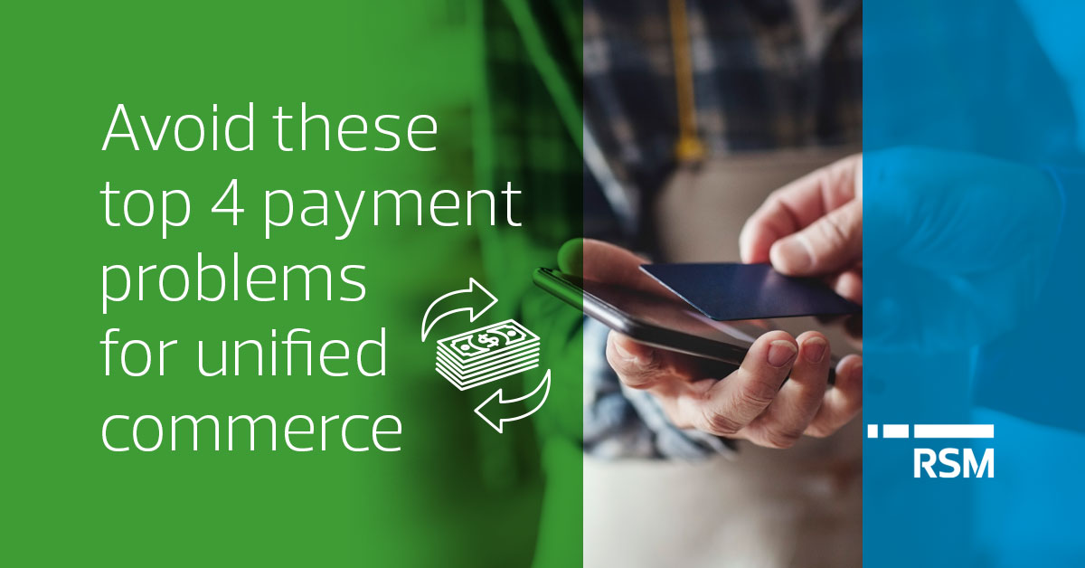 Top 4 Payment Problems Addressed By Unified Commerce