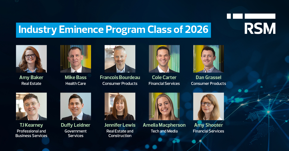 RSM Expands Industry Eminence Program to Deliver Timely Industry ...