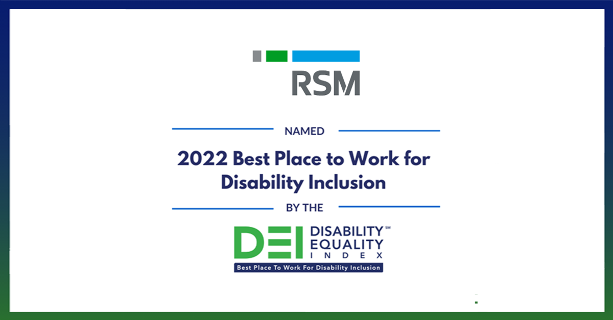 RSM Scores 100 on Disability Equality Index’s 2022 “Best Places to Work