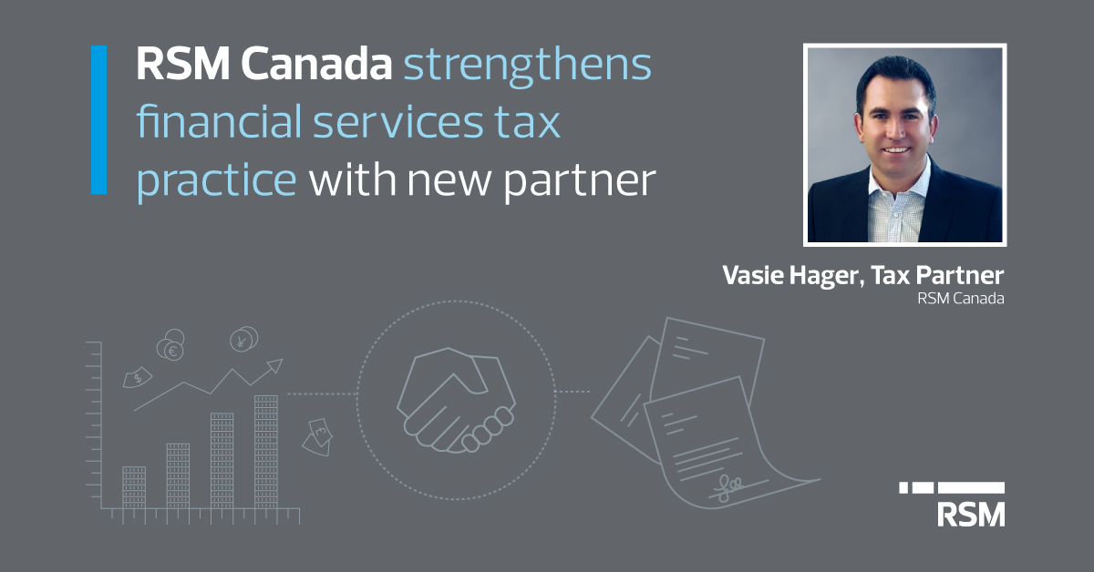 rsm-canada-strengthens-financial-services-tax-practice-with-new-partner