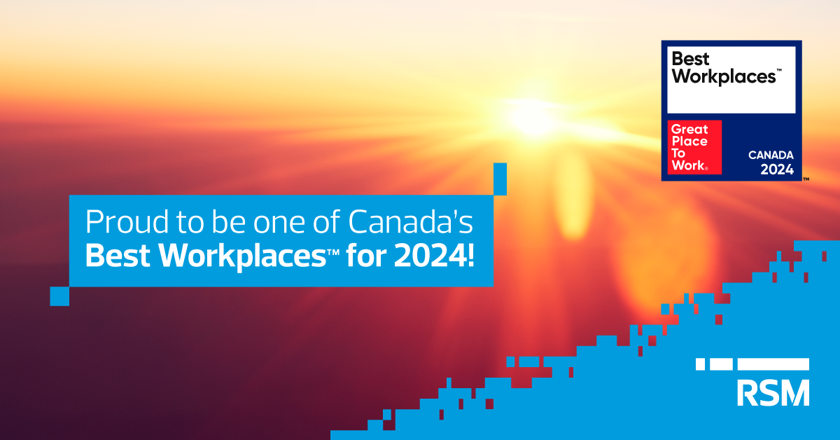 RSM Canada makes 2024 Best Workplaces™ in Canada list