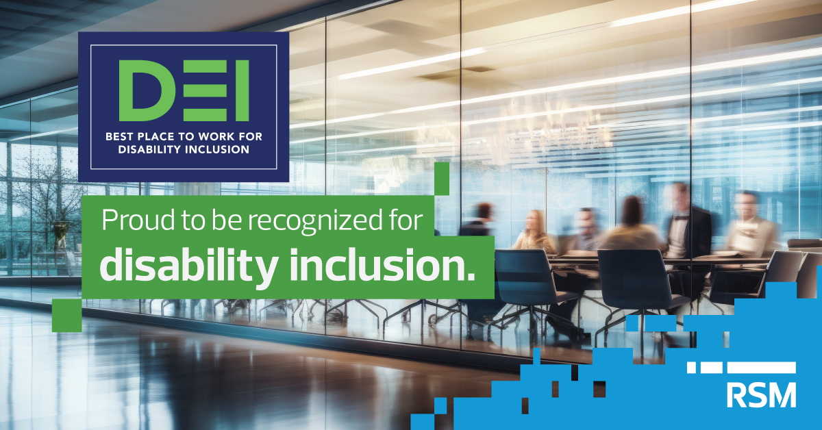 RSM Scores 100 on Disability Equality Index’s 2024 “Best Places to Work for Disability Inclusion”