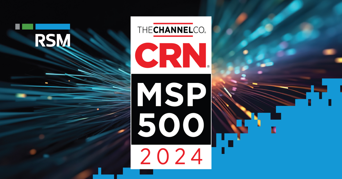 RSM US LLP Recognized on CRN’s 2024 MSP 500 List