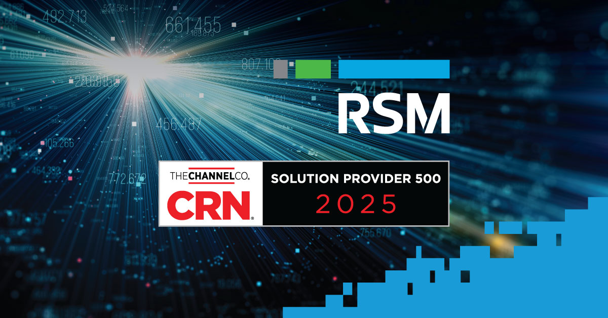 RSM Named to CRN’s 2025 Solution Provider 500 List